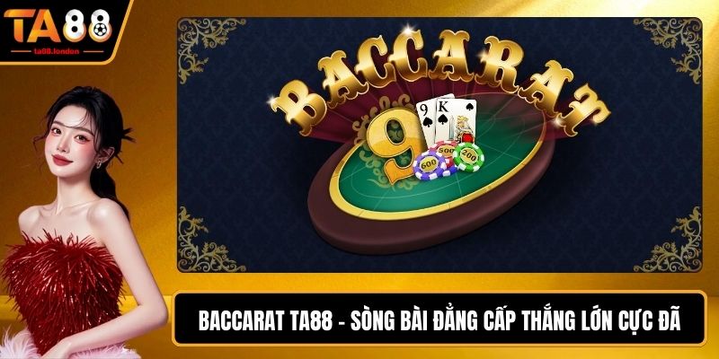 Baccarat TA88