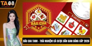 Bầu Cua TA88